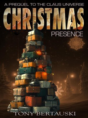 Christmas Presence (A Claus Universe Short Story) - ebook